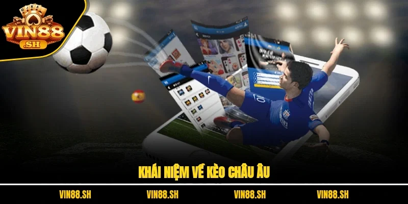 kèo châu Âu