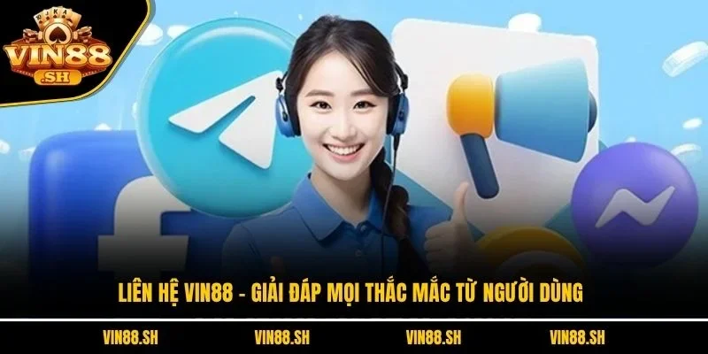 Liên hệ VIN88