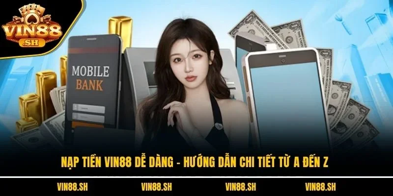 nạp tiền VIN88
